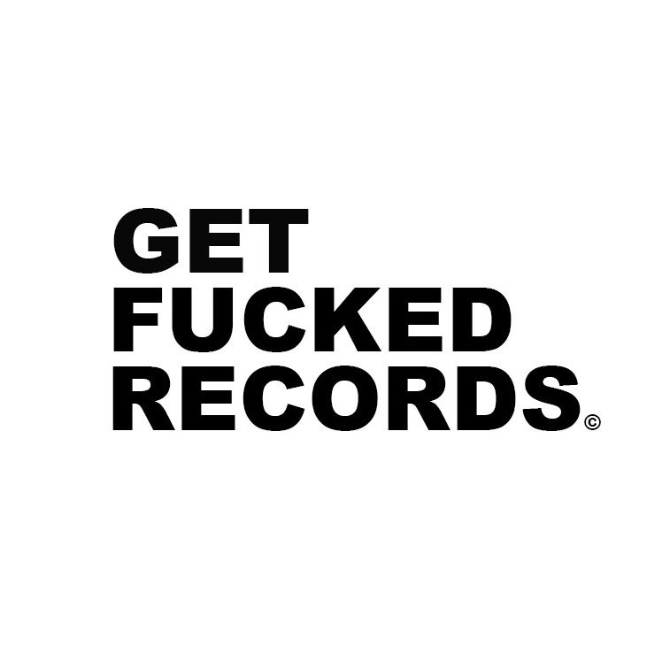 Get Fucked Records